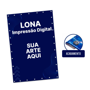 Impressão lona c/ bainha + Ilhós e Verniz Lona 440g  4x0 Brilho Bainha de reforço e Ilhós de alumínio( não enferruja) 
